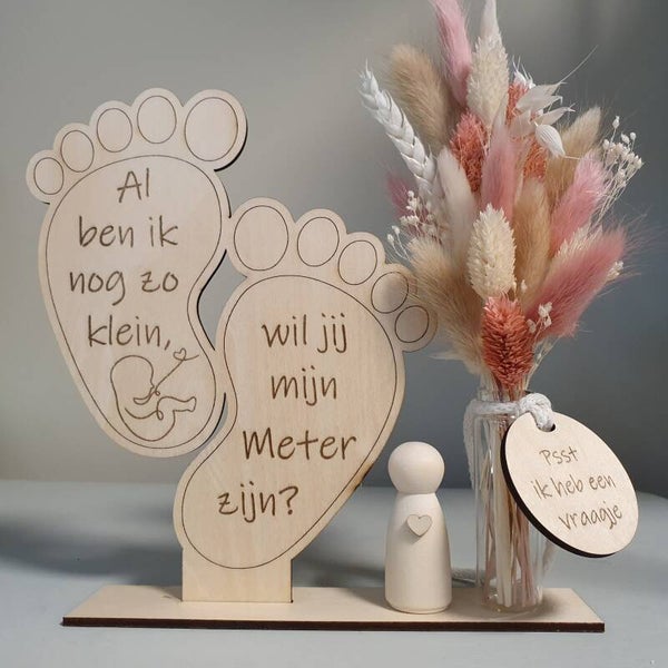 Houten voetjes “Wil jij mijn Meter zijn?” met droogbloemvaasje