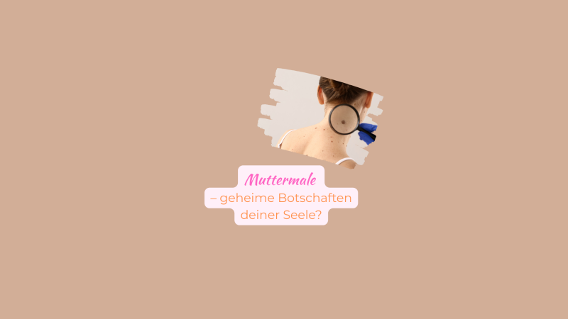 Muttermal Bedeutung, alte Kulturen, schamanische Sicht, epigenetik Muttermale, spirituelle Deutung Muttermale, Körperzeichen, Saamudrik Shastra, Moleosophie, frühere Leben Zeichen
