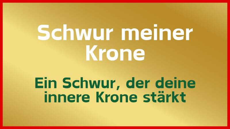 Schwur meiner Krone: Er unterstützt dich bei der Aufrichtung deiner inneren Königin