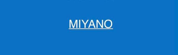 MIYANO©