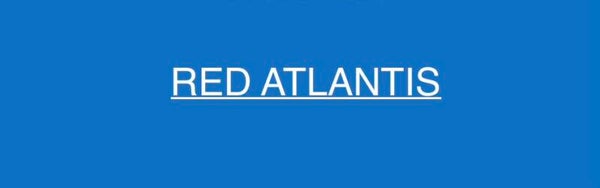 RED ATLANTIS®