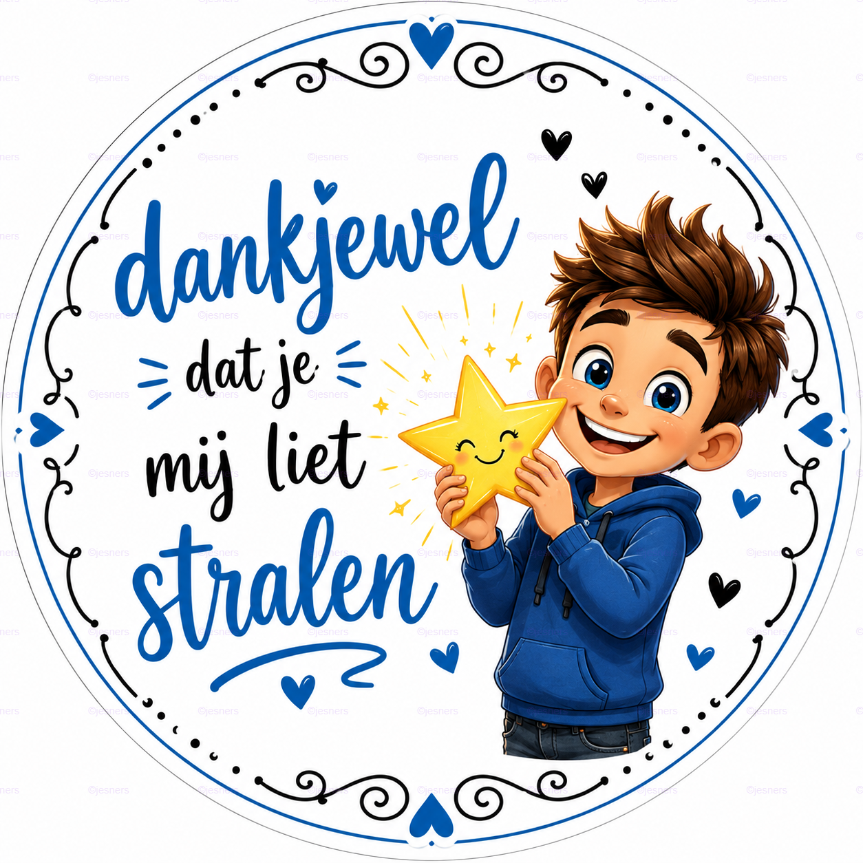 Tegeltje Dankjewel dat jij mij liet stralen (jongen)