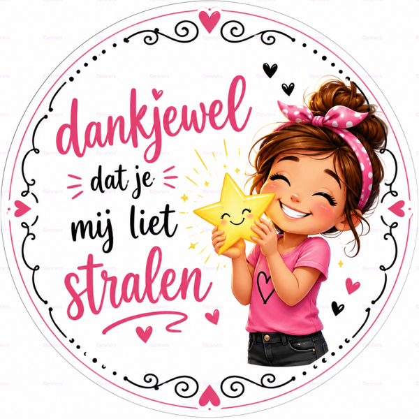 Tegeltje Dankjewel dat jij mij liet stralen (meisje)