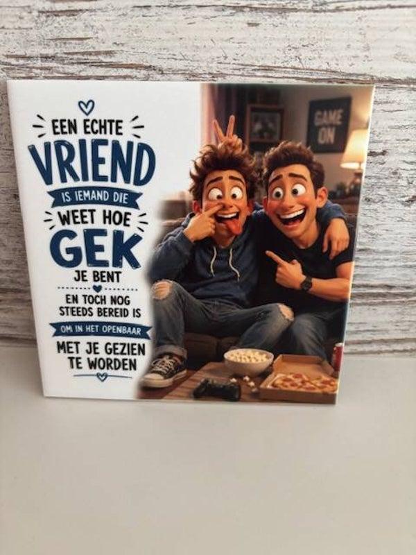 Tegeltje een echte vriend
