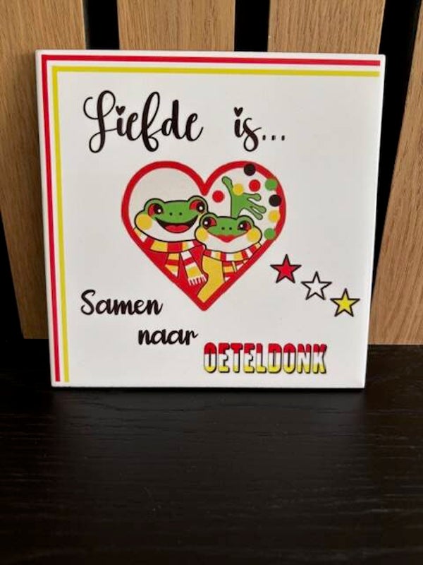 Tegeltje liefde is....samen naar Oeteldonk