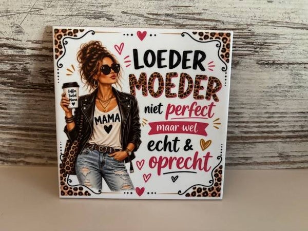 Tegeltje Loedermoeder
