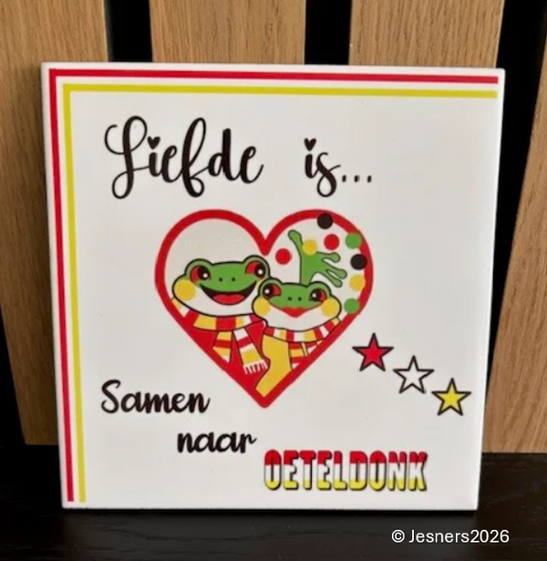 Tegeltje liefde is....samen naar Oeteldonk