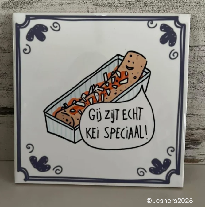 Gij zijt echt kei speciaal
