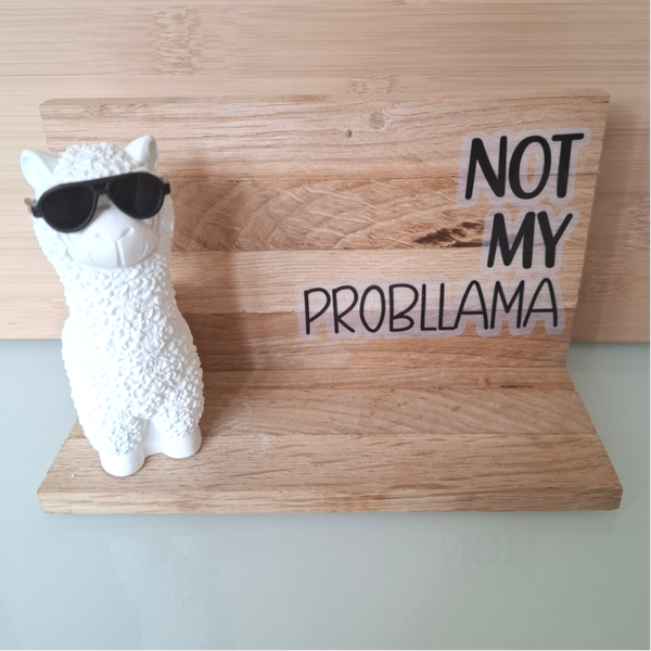 "Not my Probllama"