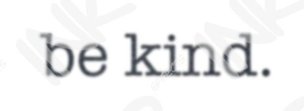 Be Kind