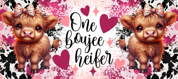 One Boujee Heifer