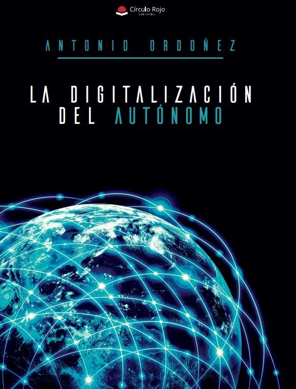 La Digitalización del Autónomo. Editorial Circulo Rojo