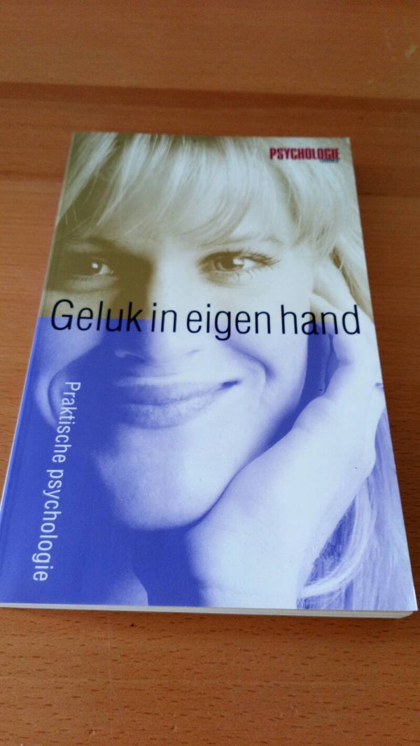 Geluk in eigen hand  Praktische psychologie