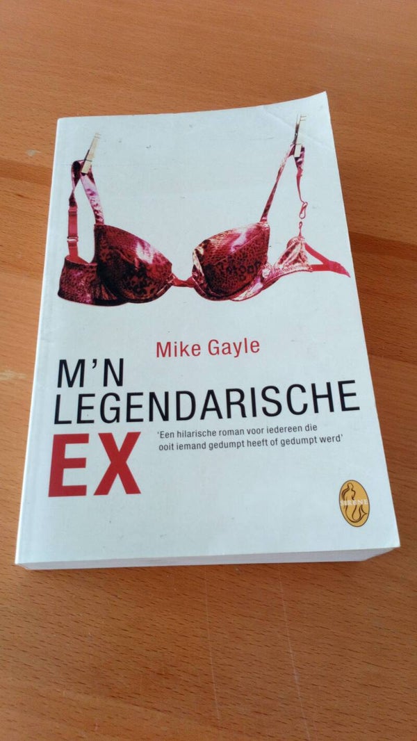 Mike Gayle - M'n legendarische ex