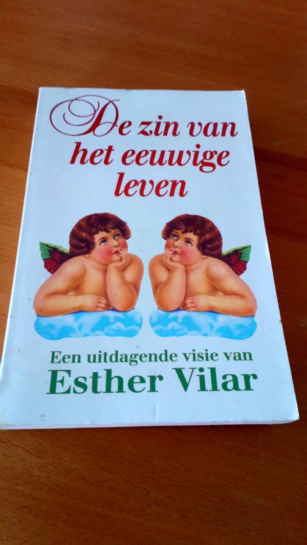 Esther Vilar  de zin van het leven