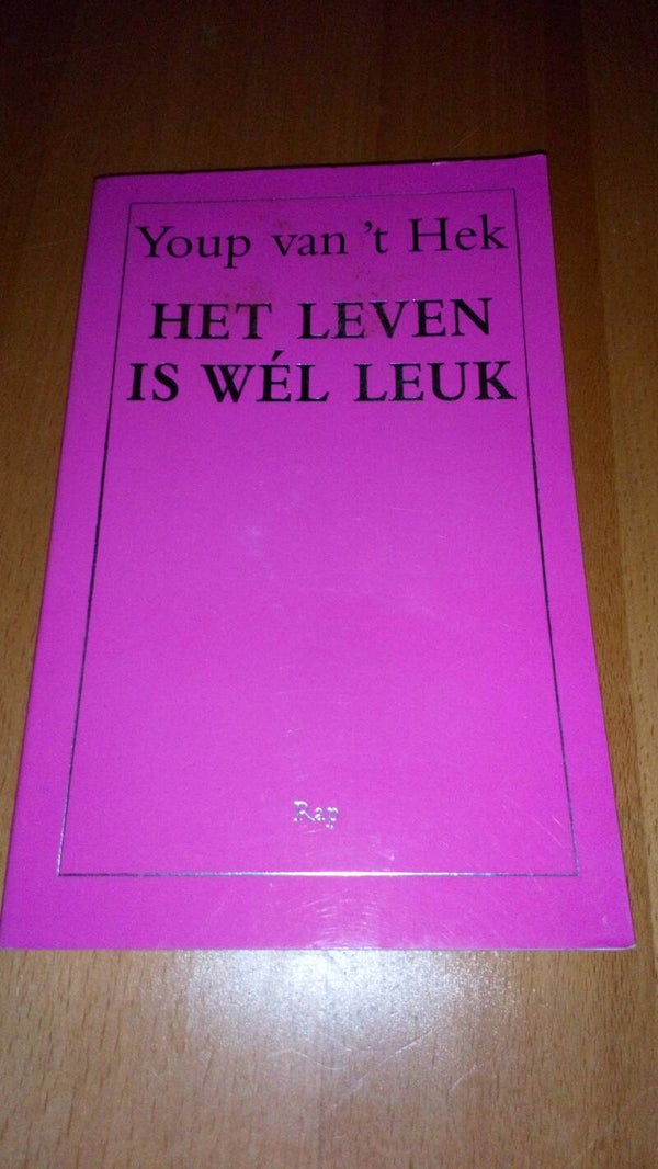 Youp van 't Hek - Het leven is wel leuk