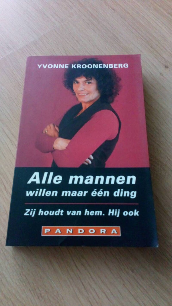 Yvonne Kroonenberg Alle mannen willen maar één ding
