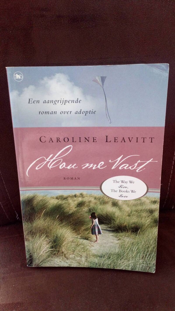 Caroline Leavitt hou me vast