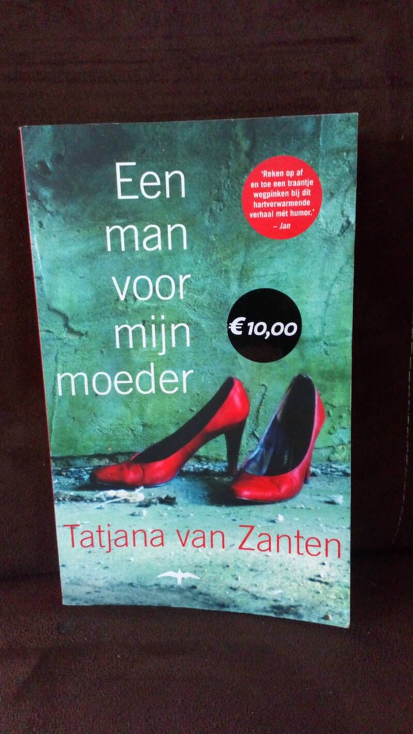 Tatjana van Zanten een man voor mijn moeder