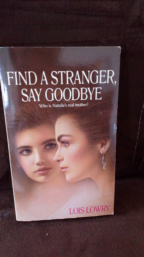 Lois Lowry find a stranger, say goodbye