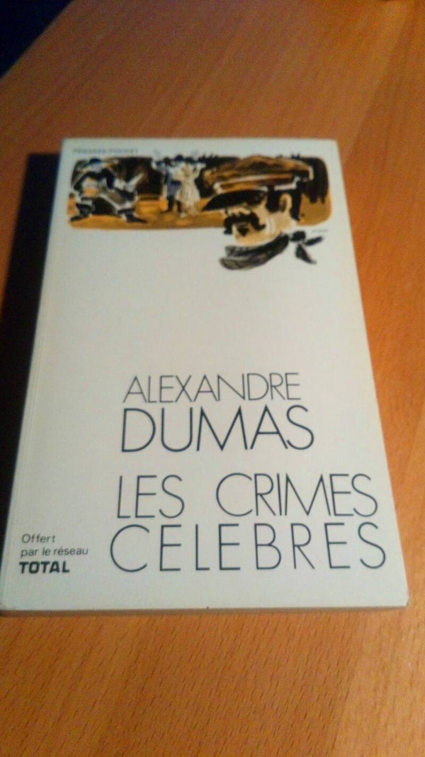 Alexandre Dumas - Les crimes celebres