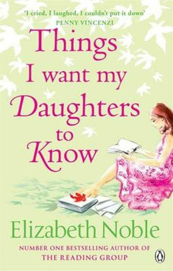 Elizabeth Noble - Things I Want My Daughters To Know