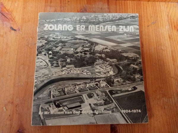 Zolang er mensen zijn Mr Willem van den Bergh stichting Noordwijk