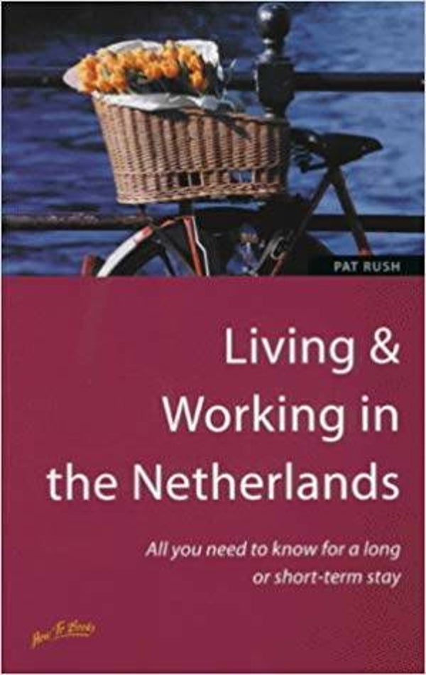 Pat Rush - Living & Working in the Netherlands