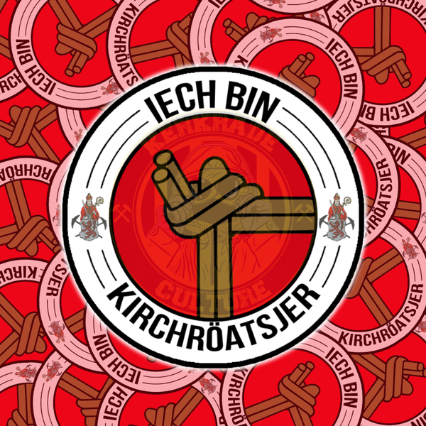 ICH BIN KIRCHRÖATSJER // sticker