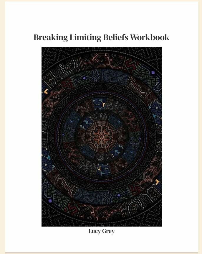 Alchemy of Beliefs_Breaking Limiting Beliefs Workbook