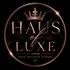 Haus of Luxe
