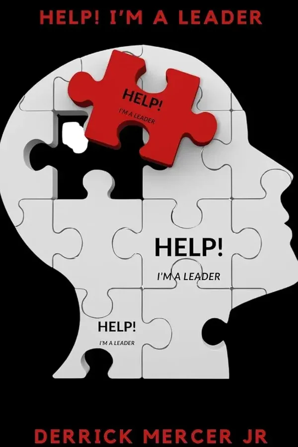 Help! I'm A Leader