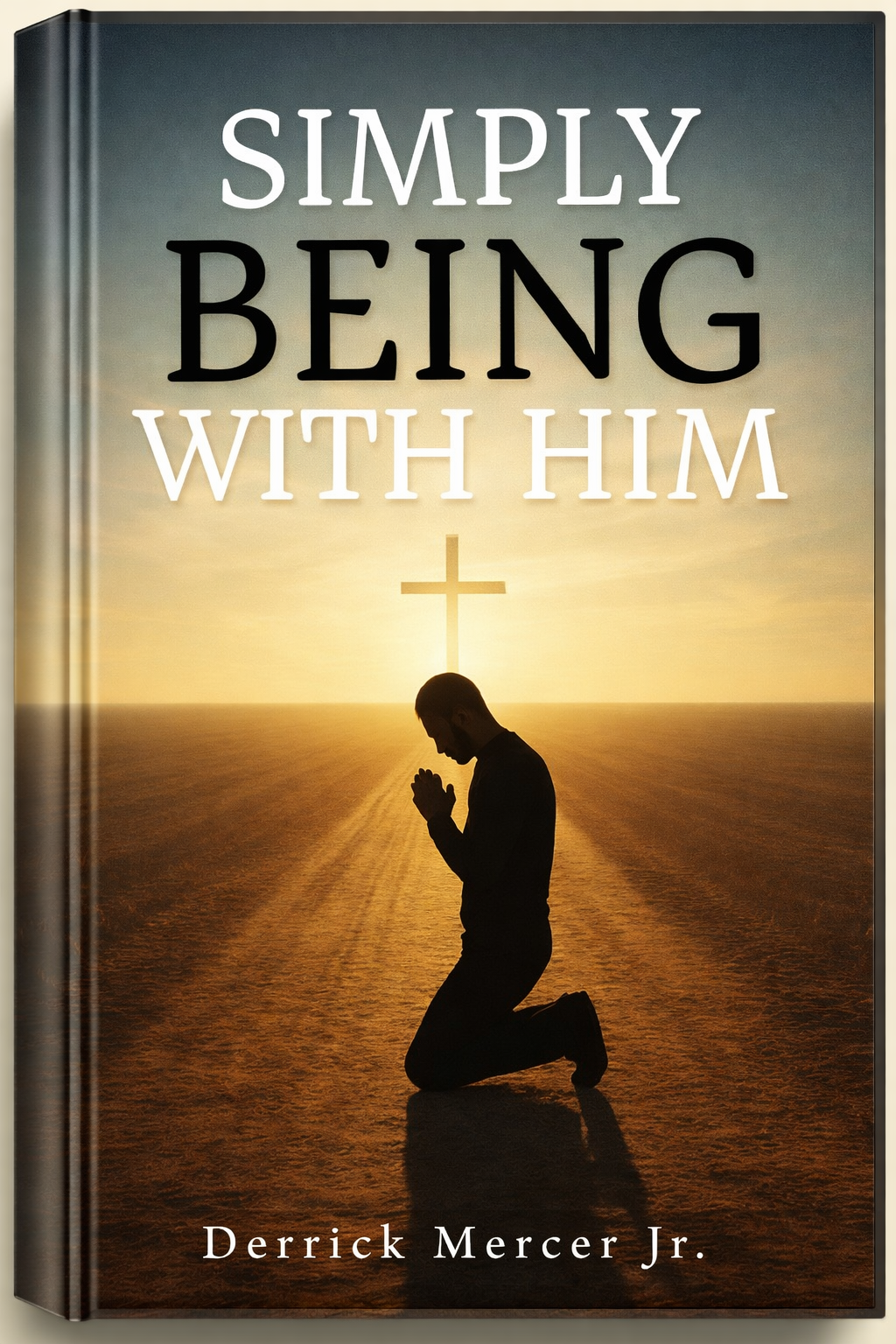 Simply Being With Him