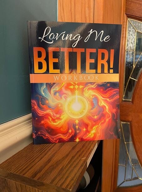 Loving Me Better Workbook