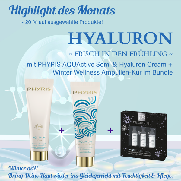 HYALURON ... Highlight des Monats