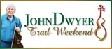 John Dwyer Trad Weekend
