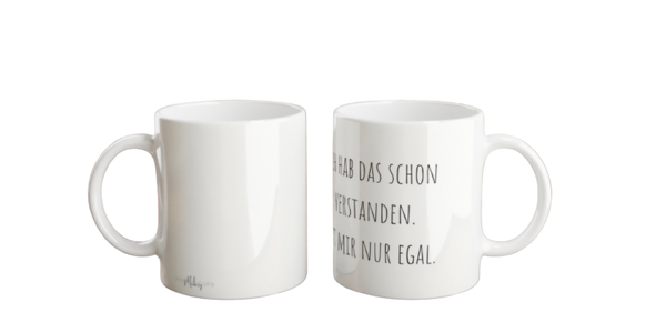 Tasse - Ist mir egal