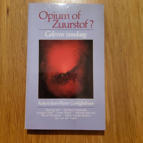 Opium of zuurstof? - Jean-Pierre Goetghebuer - 1987
