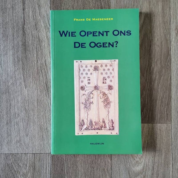 Wie opent ons de ogen? - Frans De Maeseneer - 2000