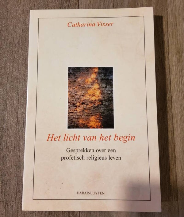 Het licht van het begin - Catharina Visser - 1998