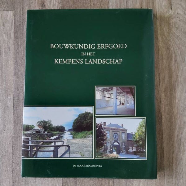 Bouwkundig erfgoed in het Kempens landschap - Jozef Schellekens - 1995