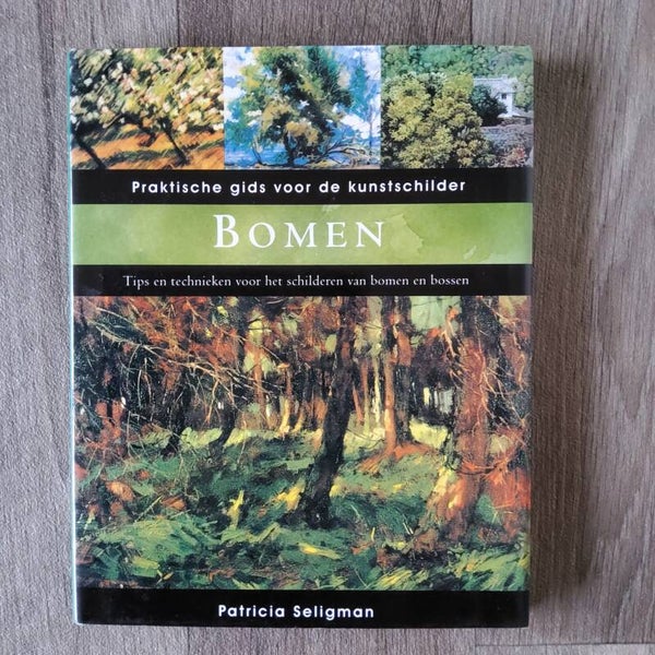 Bomen, Praktische gids voor de kunstschilder - P Seligman - 2003