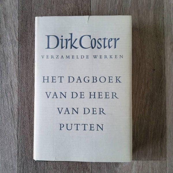 Het dagboek van de heer Van der Putten - Dirk Coster - 1961