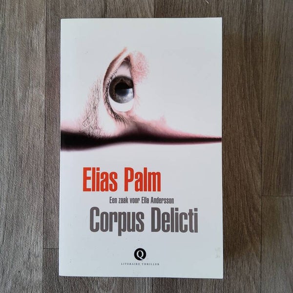 Corpus Delicti - Elias Palm - 2013