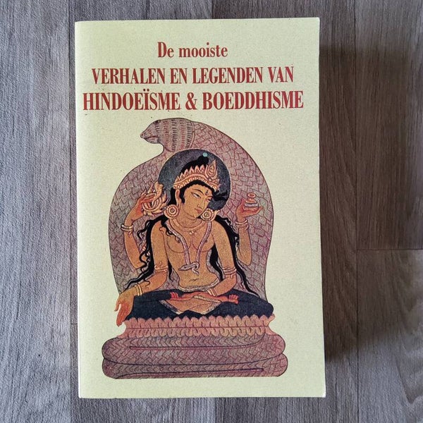 De mooiste verhalen en legenden van Hindoeïsme en Boeddhisme - 1998