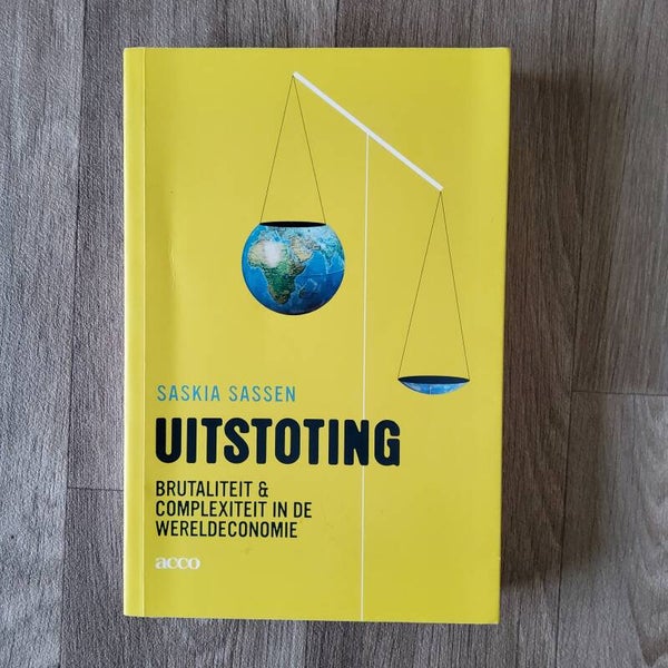 Uitstoting; brutaliteit & complexiteit in de wereldeconomie - Saskia Sassen - 2015