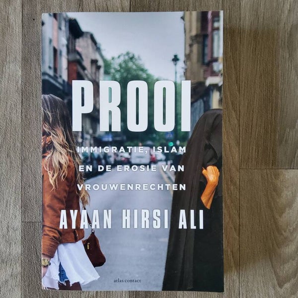 Prooi; immigratie, Islam en de erosie van vrouwenrechten - Ayaan hirsi Ali - 2021