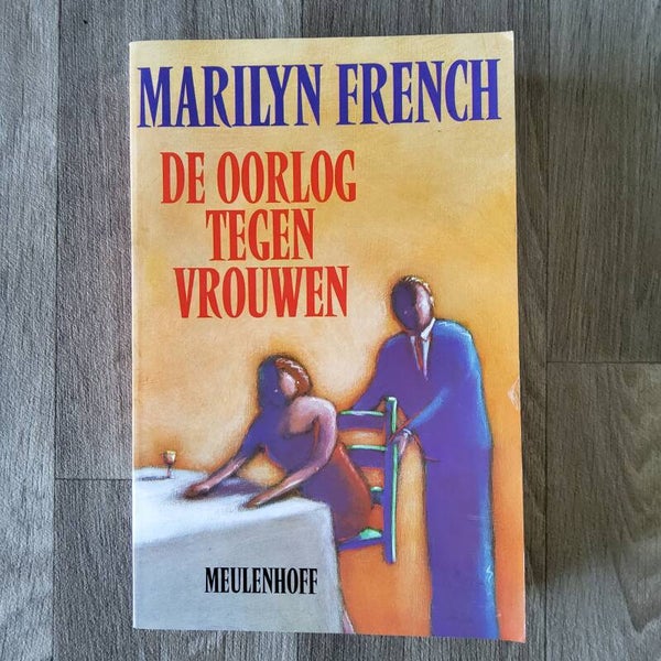 De oorlog tegen vrouwen - Marilyn French - 1992