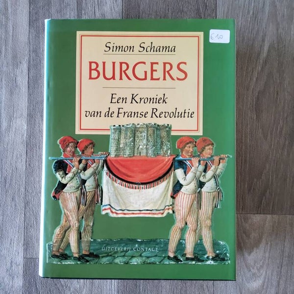 BURGERS Een kroniek van de Franse Revolutie - Simon Schama - 1989
