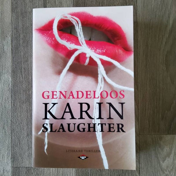 Genadeloos - Karin Slaughter - 2012